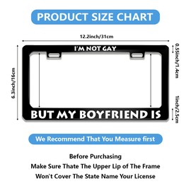 I'm Not Gay But My Boyfriend is License Plate Frame Metal Aluminum Funny Black Car Cover Tag Holder Frames with 2 Holes and Screws 12 x 6 Inch Decoration for US Vehicles Standard for Women Men