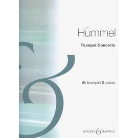 Hummel: Trumpet Concerto (Trumpet and Piano), Boosey & Hawkes Bb Edition. Edited by Norman Richardson