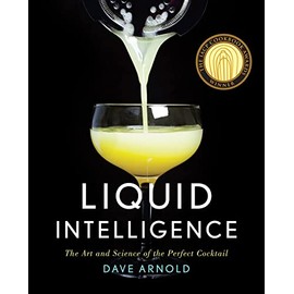 Liquid Intelligence: The Art and Science of the Perfect Cocktail