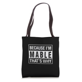 Mable Name, Because I'm Mable That's Why Tote Bag