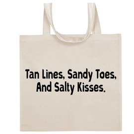 Tracy Gifts Tan Lines, Sandy Toes, And Salty Kisses. - Funny Sayings Cotton Canvas Reusable Grocery Tote Bag