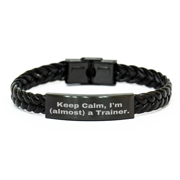 Keep Calm, I'm (almost) A Trainer. Trainer Braided Leather Birthday