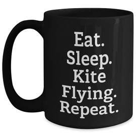 Eat Sleep Kite Flying Repeat Kite Flying Gifts from Friends and Family with Unique Kite Flying Graduation Mugs