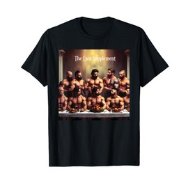 The Last Supplement Muscular Men Muscle Gym Bodybuilding T-Shirt