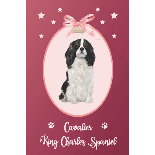 Cavalier King Charles Spaniel: Notebook to Write, Draw, Sketch or
