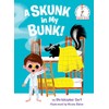 A Skunk in My Bunk!