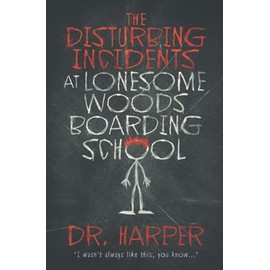 The Disturbing Incidents at Lonesome Woods Boarding School