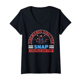 Womens Fireworks Director Snap Crackle And Pop 4th Of July V-Neck T-Shirt