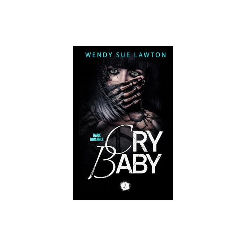 Cry Baby: Dark Romance - Edition française
