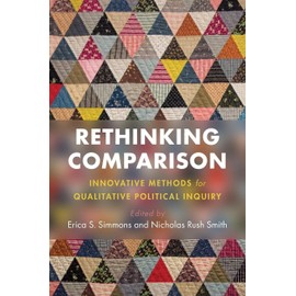 Rethinking Comparison: Innovative Methods for Qualitative Political Inquiry
