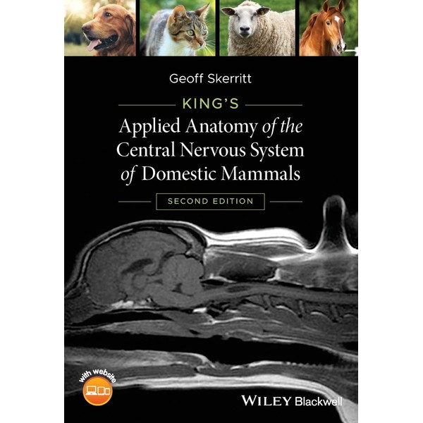 King's Applied Anatomy of the Central Nervous System of Domestic
