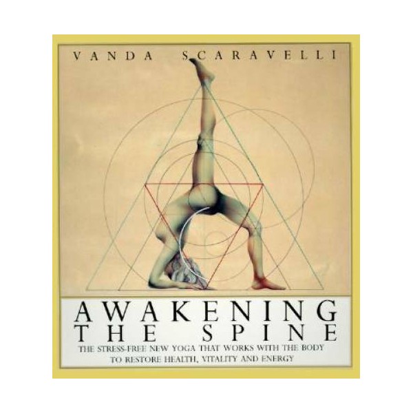 Unbranded Awakening the Spine: The Stress-Free New Yoga that Works