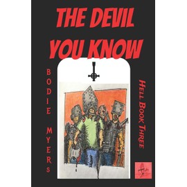 The Devil You Know: Hell Book 3