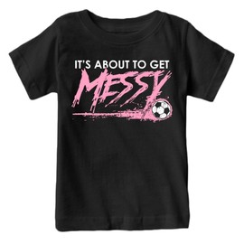 It's About to Get Messy Kid's T-Shirt for Fans (Black Shirt, YM.)