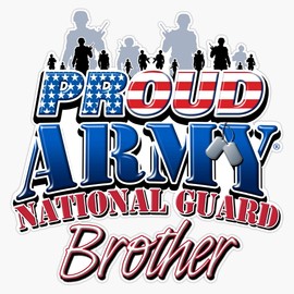HOF Trading Proud Army National Guard Brother Vinyl Sticker Waterproof Decal Laptop Wall Window Bumper Sticker 5"