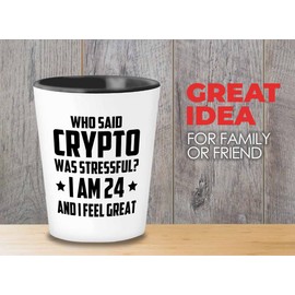 Flairy Land Trader Shot Glass 1.5oz - I Am 24 And Feel Great - Trader Broker Gift Investing Financial Adviser Trading Planner Market Day Digital Currency