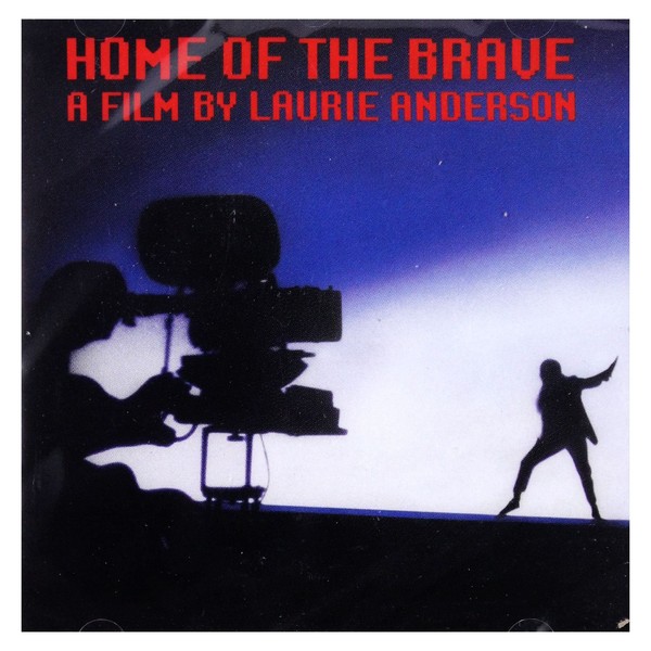 Home Of The Brave: A Film By Laurie Anderson (1986 Film) by Warner Bros. [['audioCD']]