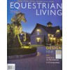 Equestrian Living Magazine January / February 2025 The Design Issue