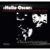 Hello Oscar - A Tribute To Oscar Peterson