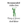 Recommended Golfers Diet: Plenty of Greens. Avoid Water.: Funny Novelty