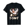 Funny F-CAW-F Hen T-Shirt