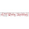 Banner 40th Anniversary Ruby, 2.5m long x 110mm deep