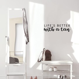 Vinyl Wall Art Decal - Life's Better with A Tan - 7" x 25" - Lovely Fun Inspiring Summer Vibes Quote Sticker for Home Bedroom Closet Living Room Bathroom Boutique Storefront Decor (Black)