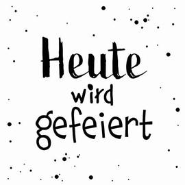20 Napkins Heute wird gefeiert | Saying | Birthday | Wedding | First Day of School | Anniversary | Table Decoration | Decoupage | Decoupage | Decoupage | Decoupage | Decoupage | Decoupage