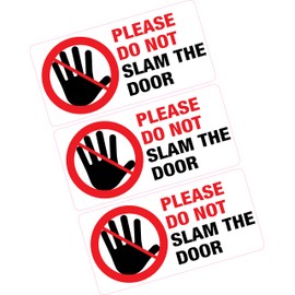 3 x please do not Slam The Door Sticker Printed Vinyl Label Taxi Cab Minibus Shop
