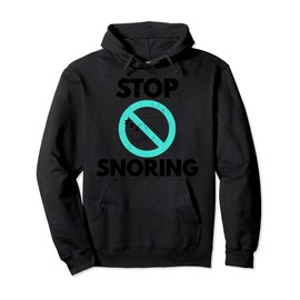 Cool Stop Snoring Anti Snoring Sleep Lover Husbands gift Pullover Hoodie