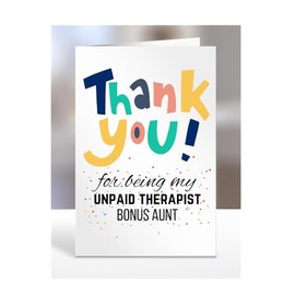 Thank you for being my upaid therapist Bonus Aunt card, Happy Birthday, gifts for men, women, male, female, him, her, presents for Christmas, to say, A5-146_23
