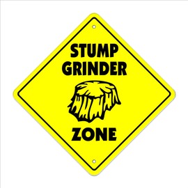 Stump Grinder Crossing Sign Zone Xing | Indoor/Outdoor | 12" Tall Plastic Sign Tree Service Guy Landscaper Garden