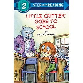 Little Critter Goes to School (Step into Reading)