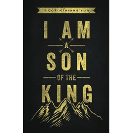 Prayer Journal for Men – ‘I am a Son of the King’: Faith Notebook for Men of God with Inspirational Bible Study Verses – Rustic Christian Note Book with Scripture – 128 lined pages
