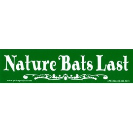 Peace Resource Project Nature Bats Last – Bumper Sticker/Decal (8.25" X 2.25")