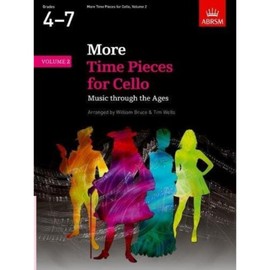 More Time Pieces for Cello, Volume 2: Music through the Ages (Time Pieces (ABRSM))