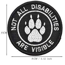 Service Dog Patch, "Not All Disabilities are Visible" Phrase Dog Paw Hook Loop Embroidery Patches for Dog Harness Vest Collar