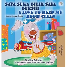 I Love to Keep My Room Clean (Malay English Bilingual Children's Book) (Malay English Bilingual Collection) (Malay Edition)