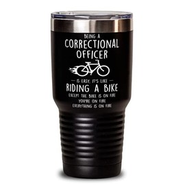ODDITEES Funny Correctional Officer Tumbler Being A Correctional Officer Is Easy It's Like Riding A Bike Except 30oz Stainless Steel Black