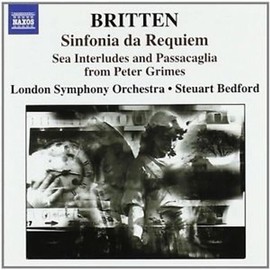 BRITTEN: Sinfonia da Requiem / Gloriana Suite / Sea Interludes