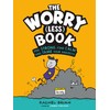 The Worry (Less) Book: Feel Strong, Find Calm, and Tame