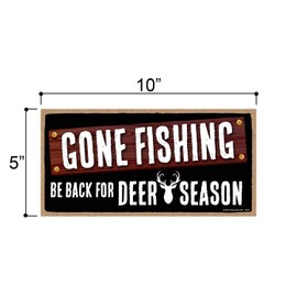 Honey Dew Gifts Gone Fishing be Back for Deer Season 5 inch by 10 inch Hanging, Wall Art, Decorative Wood Sign Hunting Decor, Fishing Decor, 75521