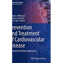 Prevention and Treatment of Cardiovascular Disease: Nutritional and Dietary Approaches