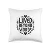 Loved Beyond Words Christian Inspirational Message Throw Pillow