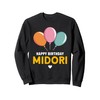 Happy Birthday Midori Sweatshirt