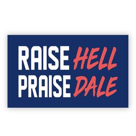 SODAVA [7.5"x4.5"] Raise Hell Praise Dale Car Magnet Dale Racer Racing Car Magnet Truck Fridge Magnetic Stickers Decal Bumper Birthday Gift for Her Him Adults