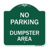 SignMission Designer Series Sign - No Parking Dumpster Area |