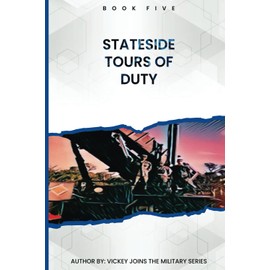 Stateside Tours of Duty: Vickey Joins the Military Series