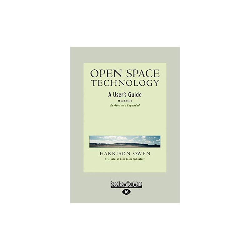 Open Space Technology: A User's Guide
