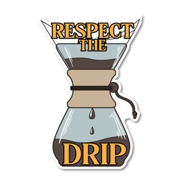 Coffee Respect The Drip Funny Bumper Sticker Decal for Cars, Cups, Mugs, Laptops, Coolers (Two Pack X2) (3.5"x2" and 5"x3.5")